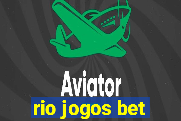 rio jogos bet